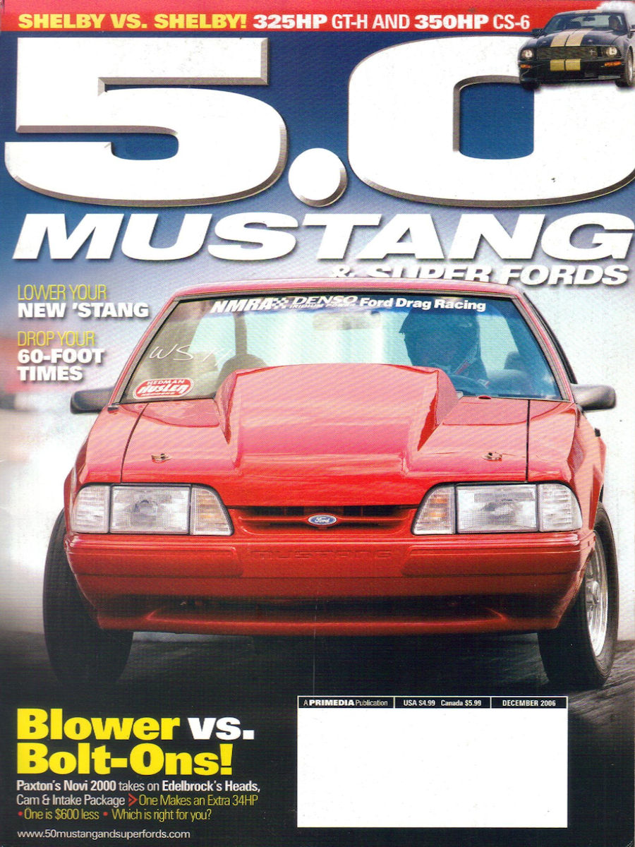 5.0 Mustang & Super Fords Dec December 2006