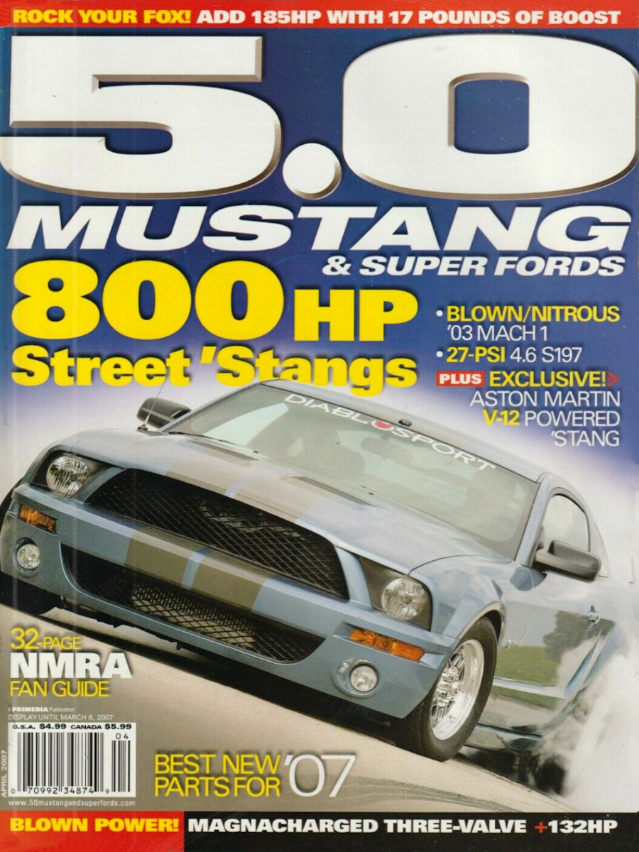 5.0 Mustang & Super Fords Apr April 2007