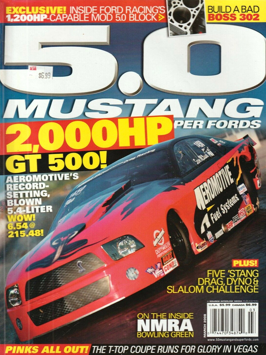 5.0 Mustang & Super Fords Mar March 2008