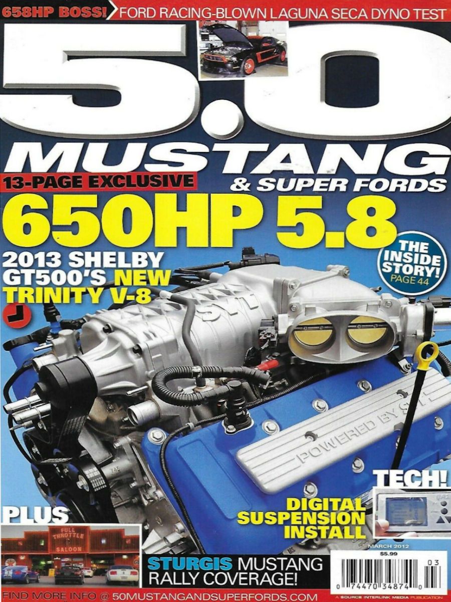 5.0 Mustang & Super Fords Mar March 2012