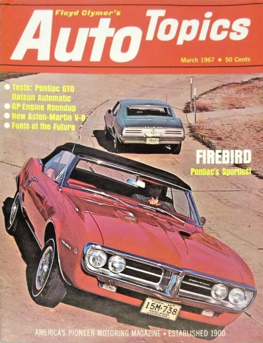 Auto Topics Mar March 1967
