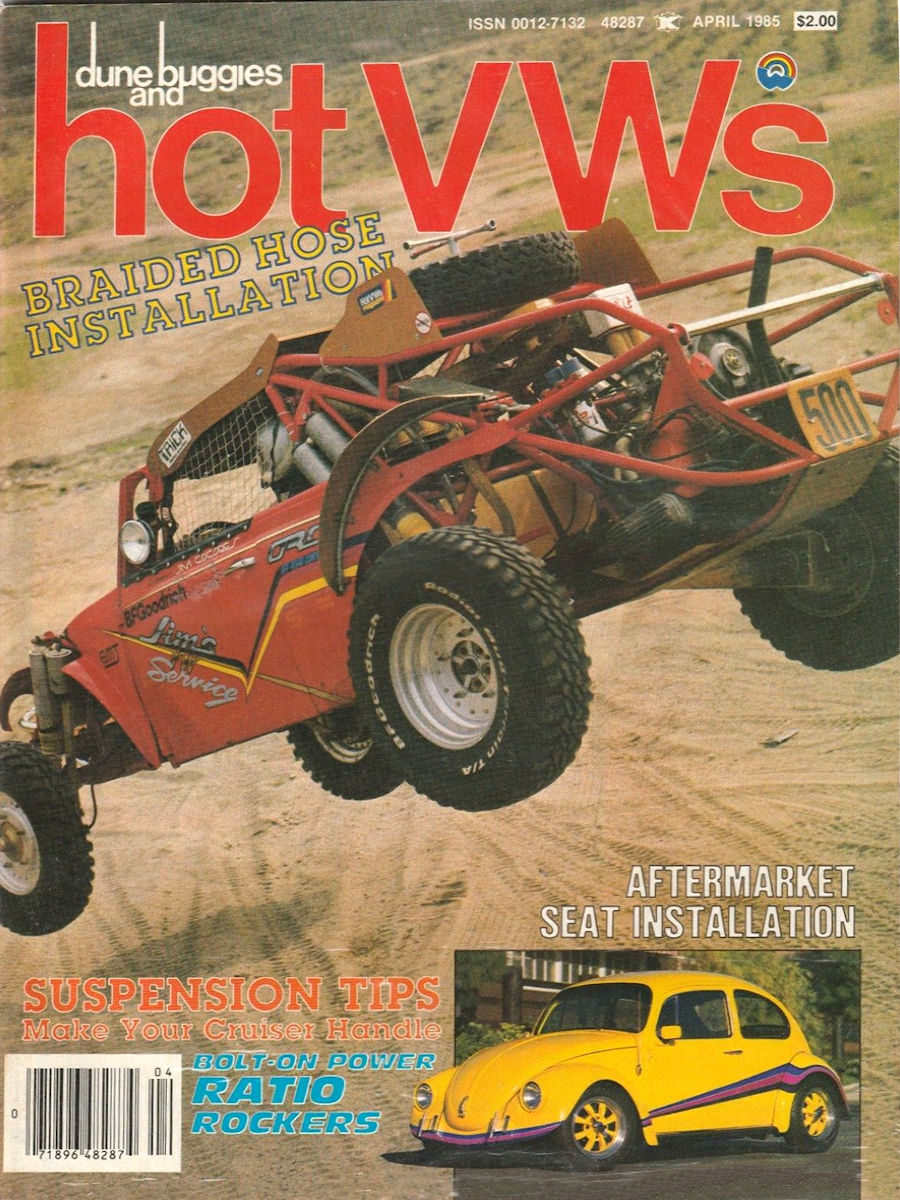 Dune Buggies Hot VWs Apr April 1985 
