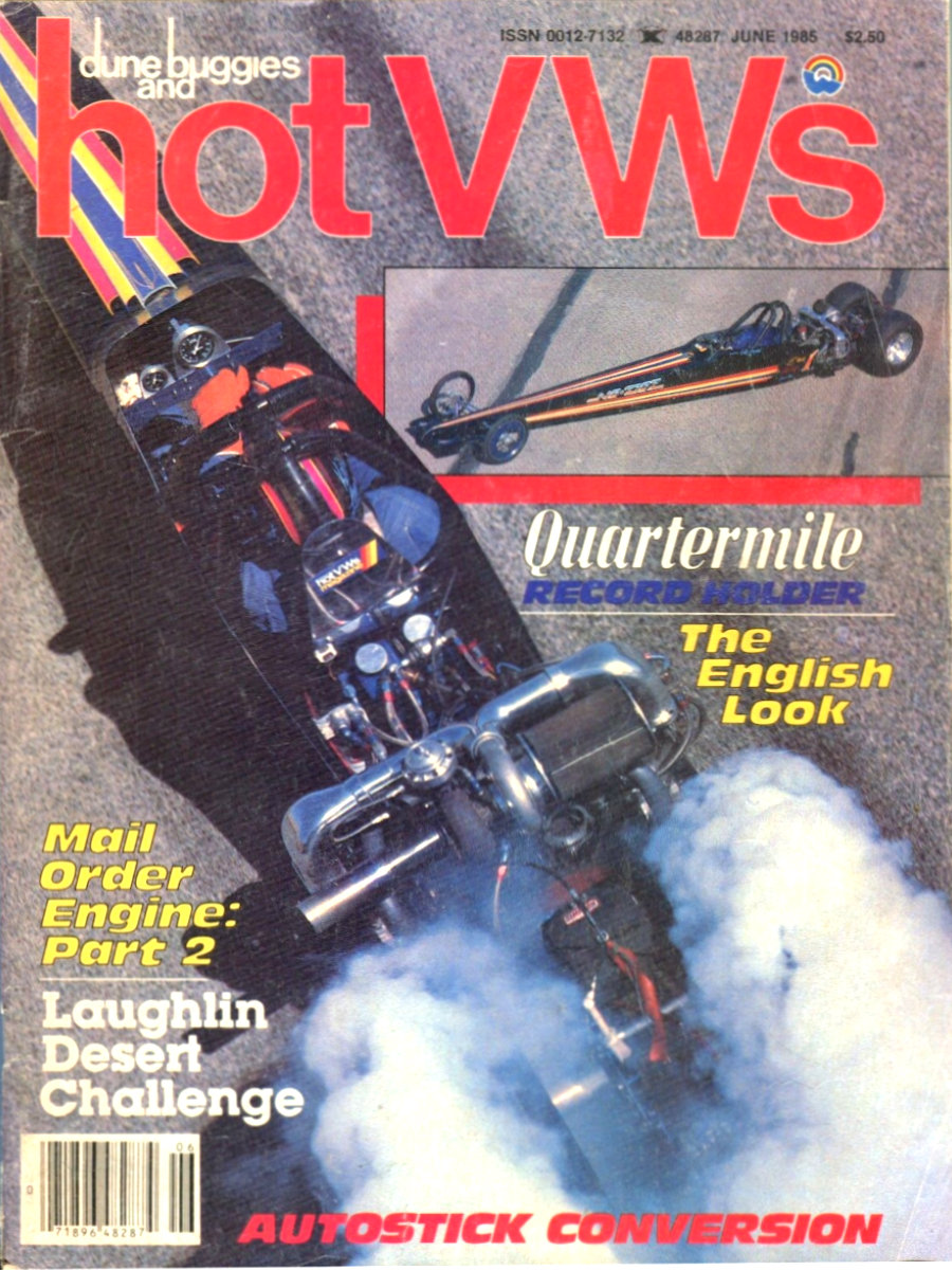 Dune Buggies Hot VWs June 1985 