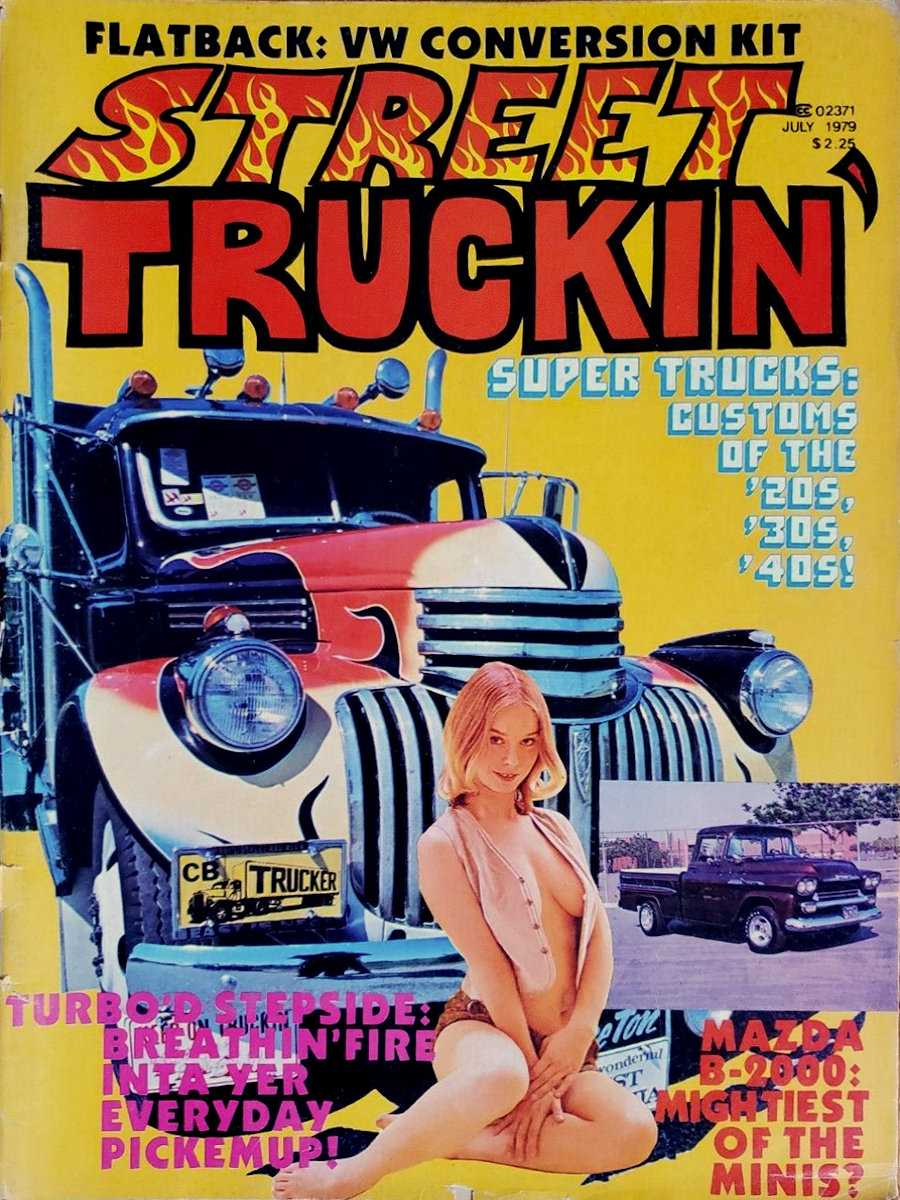 Jul July 1979 Street Truckin