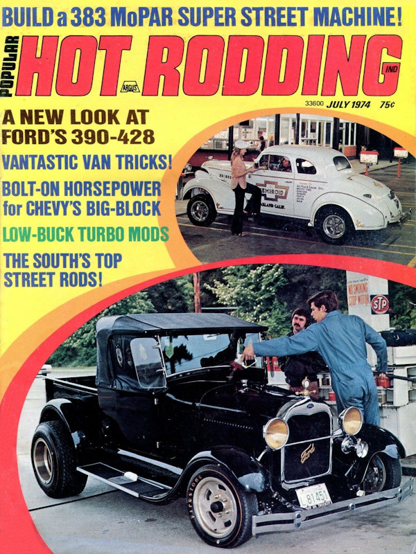 Popular Hot Rodding July 1974