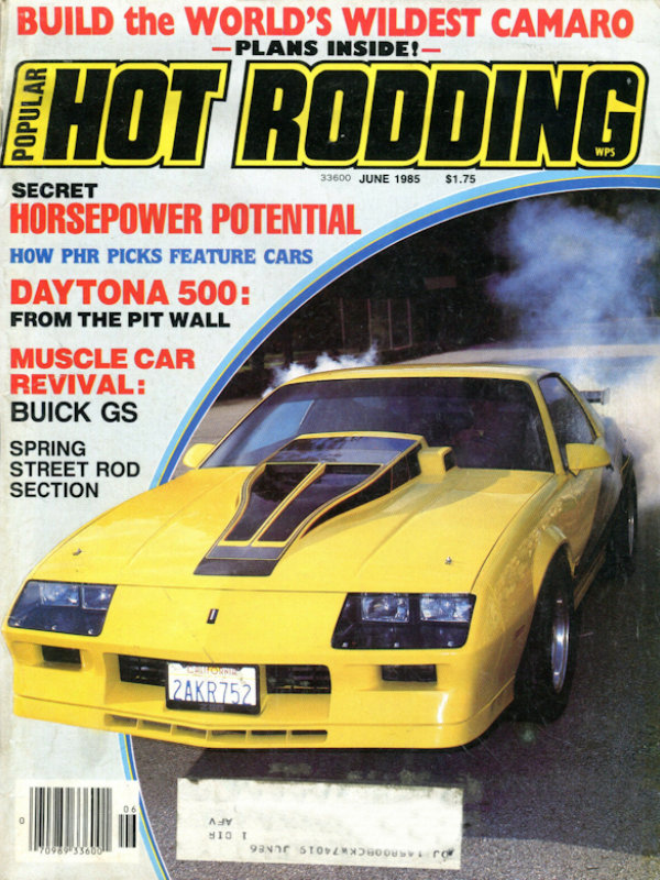 Popular Hot Rodding June 1985