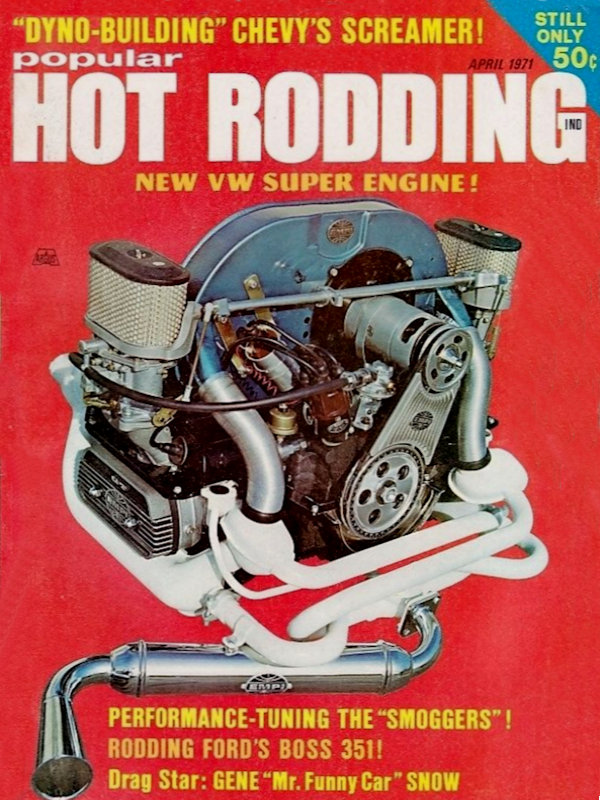 Popular Hot Rodding Apr April 1971 